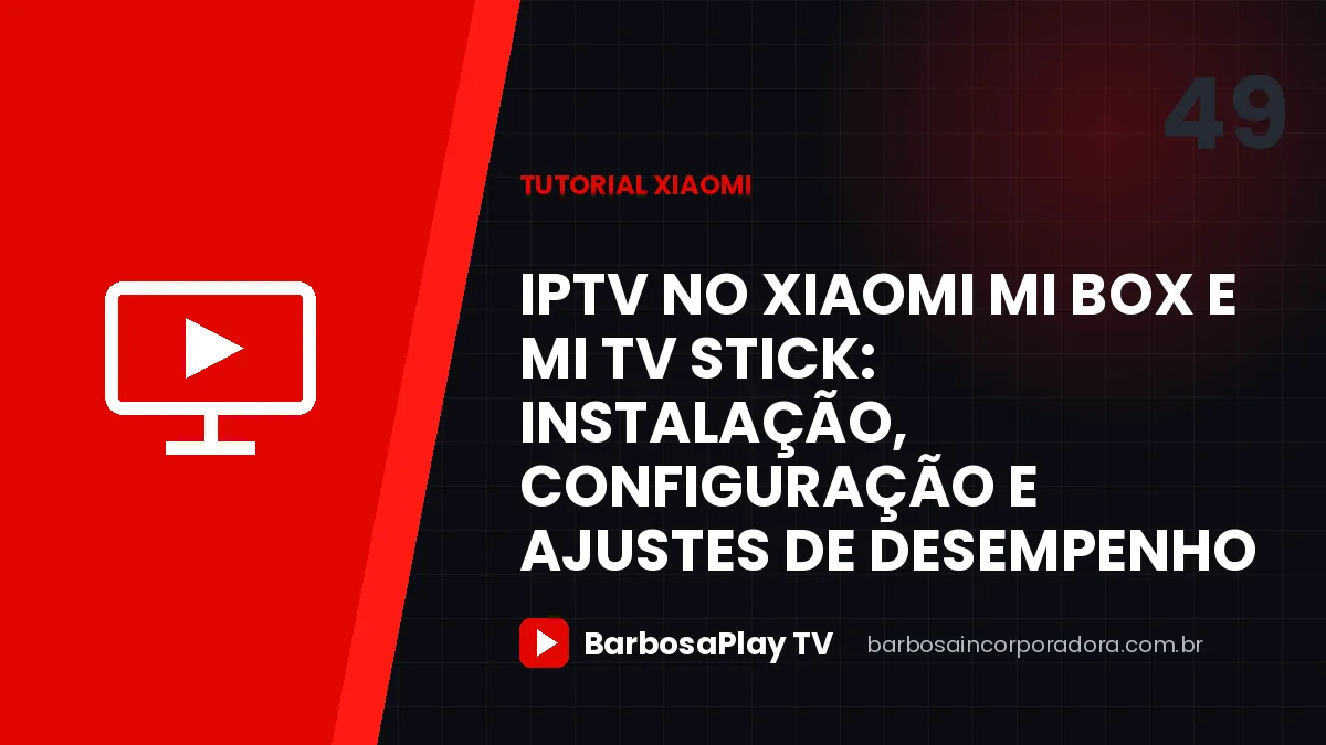 IPTV no Xiaomi Mi Box e Mi TV Stick: instalação, configuração e ajustes de desempenho