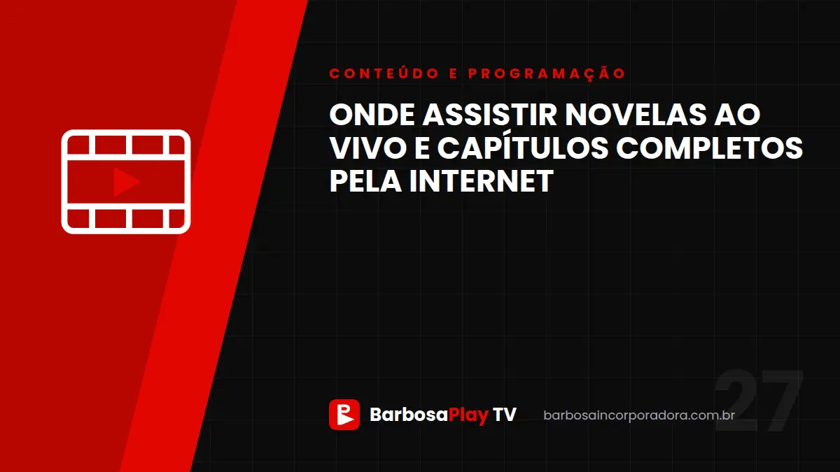 Onde assistir novelas ao vivo e capítulos completos pela internet