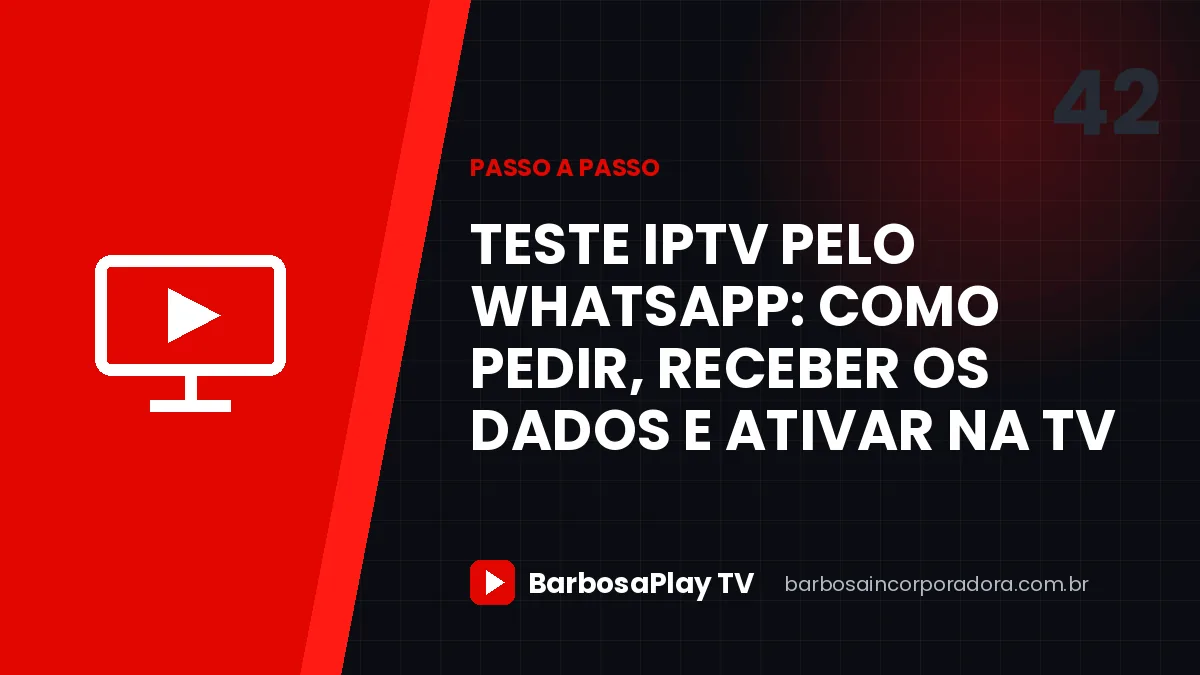 Teste IPTV pelo WhatsApp: como pedir, receber os dados e ativar na TV
